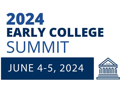 2024 Early College Summit