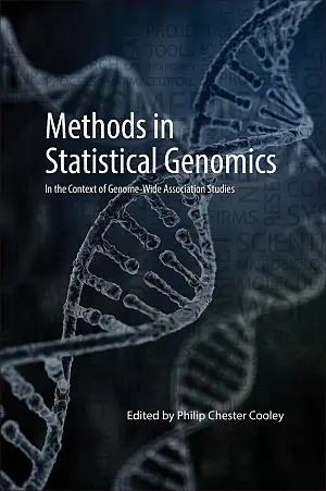 Cover image for publication: Methods in statistical genomics: In the context of genome-wide association studies