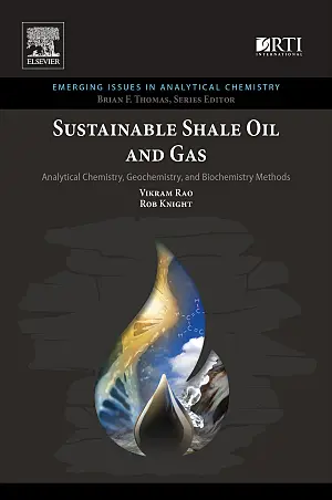 Cover image for publication: Sustainable shale oil and gas: Analytical chemistry, geochemistry, and biochemistry methods