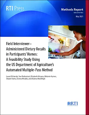 Cover image for publication: Field interviewer–administered dietary recalls in participants’ homes: A feasibility study using the US Department of Agriculture’s Automated Multiple-Pass Method