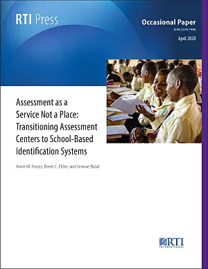 Assessment as a service not a place: Transitioning assessment centers to school-based identification systems