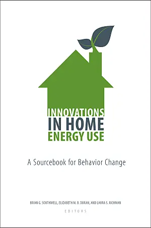 Innovations in home energy use: A sourcebook for behavior change