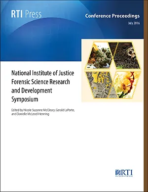 Cover image for publication: National Institute of Justice Forensic Science Research and Development Symposium