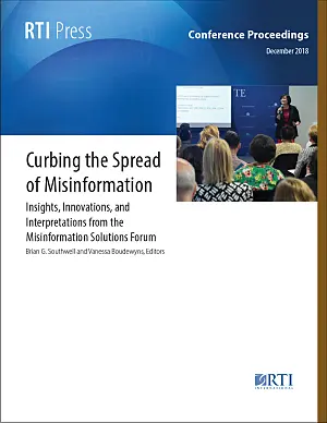 Curbing the spread of misinformation: Insights, innovations, and interpretations from the Misinformation Solutions Forum