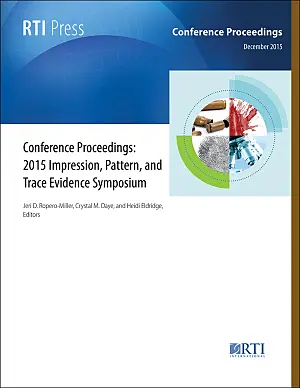 Conference proceedings: 2015 Impression, Pattern, and Trace Evidence Symposium