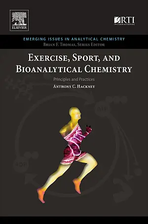 Cover image for publication: Exercise, sport, and bioanalytical chemistry: Principles and practice, 1st edition