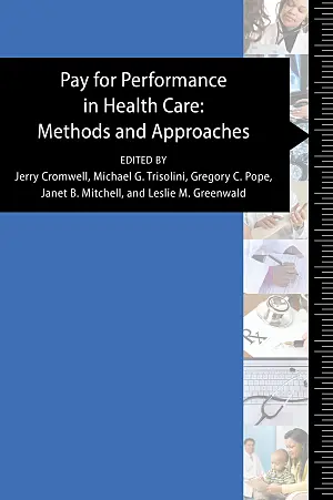 Cover image for publication: Pay for performance in health care: Methods and approaches