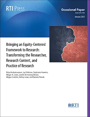 Bringing an equity-centered framework to research: Transforming the researcher, research content, and practice of research