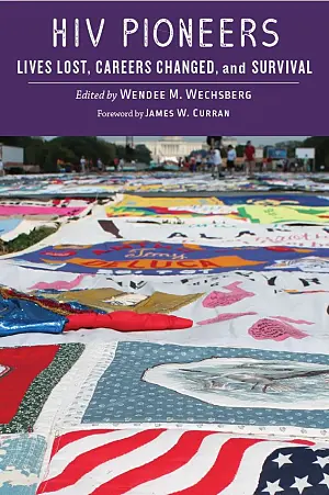 HIV pioneers: Lives lost, careers changed, and survival