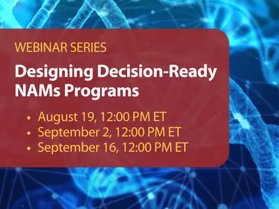Graphic describing a webinar series for designing decision-ready NAMs programs on August 19, September 2, and September 16, 2026.