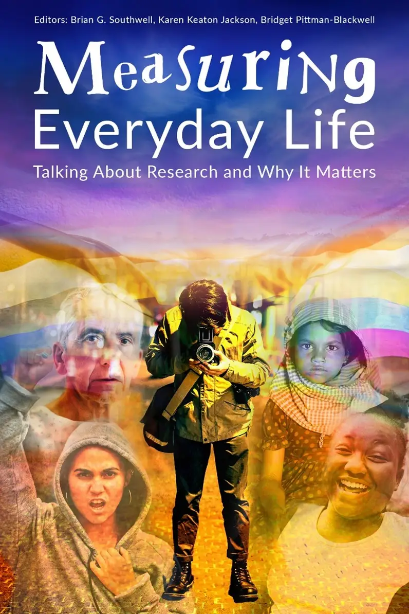 Cover image of the book Measuring Everyday Life: Talking About Research and Why It Matters